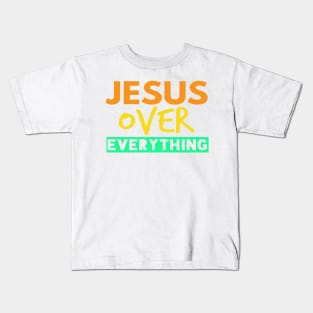 Jesus Over Everything Funny Christian Kids T-Shirt